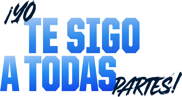 ¡Yo te sigo a todas partes!